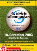 Hallenturnier 18.12.2003 enviaM Hallenmasters in Zwickau.jpg